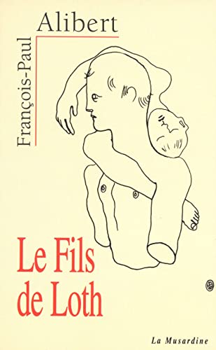 Stock image for LE FILS DE LOTH for sale by Librairie l'Aspidistra