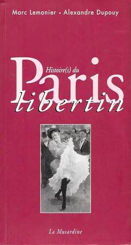 Beispielbild fr Histoire(s) du Paris libertin zum Verkauf von medimops