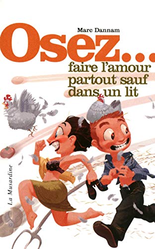 Beispielbild fr Osez. faire l'amour partout sauf dans un lit zum Verkauf von Librairie La MASSENIE  MONTOLIEU