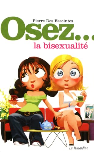 Osez. la bisexualité - Pierre Des Esseintes