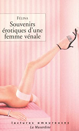 9782842713379: Souvenirs rotiques d'une femme vnale