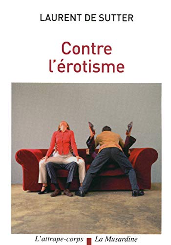 Beispielbild fr Contre l'rotisme zum Verkauf von medimops