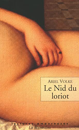 Beispielbild fr Le Nid du Loriot [Poche] Volke Ariel zum Verkauf von BIBLIO-NET