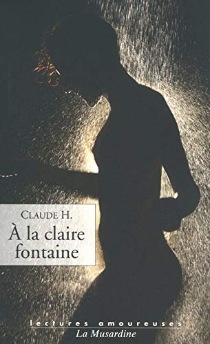 A la claire fontaine (9782842714512) by H., Claude