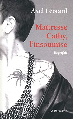 9782842714994: Maitresse Cathy l'insoumise: biographie