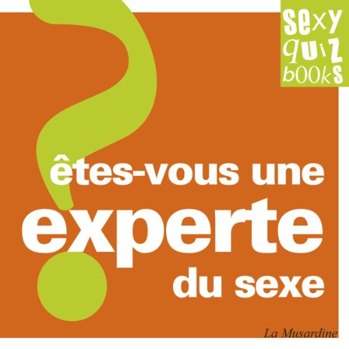 Imagen de archivo de Etes-vous une experte du sexe ? a la venta por medimops