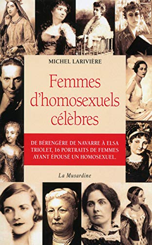 Beispielbild fr Femmes d'homosexuels clbres zum Verkauf von Ammareal