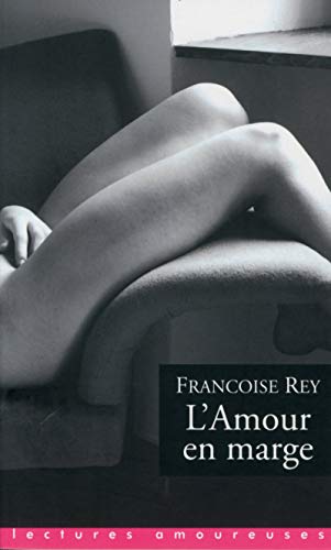 Beispielbild fr L'amour en marge zum Verkauf von Ammareal