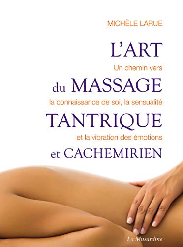 Imagen de archivo de L'art du massage tantrique et cachemirien a la venta por medimops