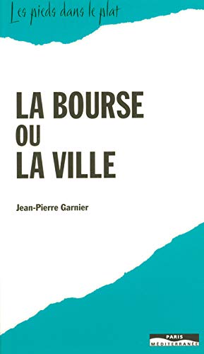 Stock image for La bourse ou la ville for sale by medimops