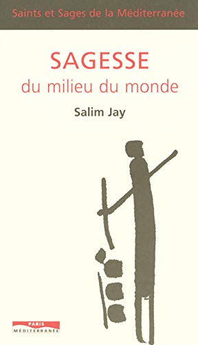 Stock image for SAGESSE DU MILIEU DU MONDE for sale by medimops