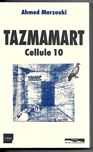 Beispielbild fr Tazmamart : Cellule 10 zum Verkauf von Ammareal