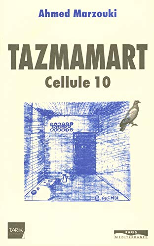 Imagen de archivo de TAZMAMART Cellule 10 a la venta por Librairie Rouchaleou