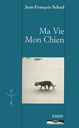 Stock image for Ma vie, mon chien for sale by medimops