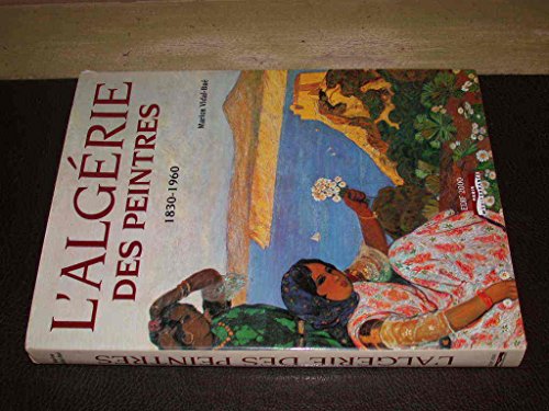 Stock image for Algrie des peintres for sale by Librairie de l'Avenue - Henri  Veyrier