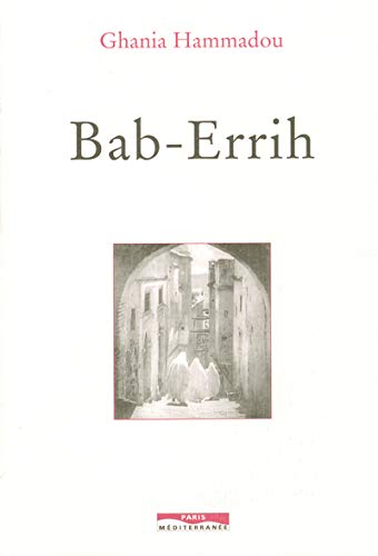 Stock image for Bab-Errih for sale by A TOUT LIVRE