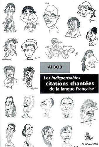 Imagen de archivo de Les indispensables citations chantees de la langue francaise (French Edition) a la venta por pompon