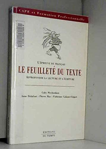 9782842740092: L'Epreuve de franais : Le feuillet du texte, approfondir la lecture et l'criture