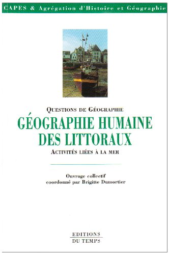 Stock image for Gographie humaine des littoraux for sale by A TOUT LIVRE