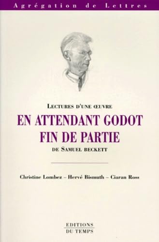 Beispielbild fr Lectures d'une oeuvre : En attendant Godot - Fin de partie de Samuel Beckett zum Verkauf von medimops