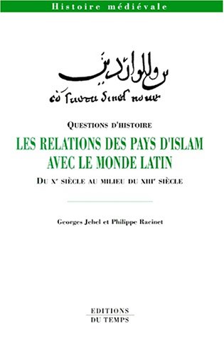 Stock image for Relations des pays d'islam, Xe-XIIIe sicles for sale by medimops