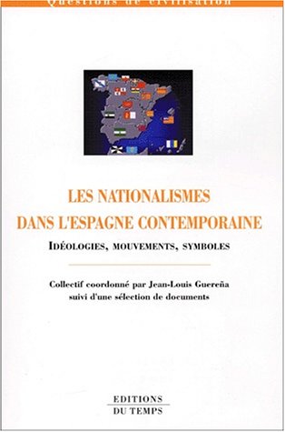 Imagen de archivo de Les nationalismes dans l'Espagne contemporaine a la venta por medimops