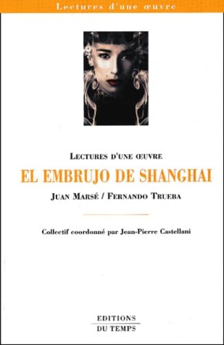 Imagen de archivo de El Embrujo de Shanghai a la venta por Ammareal