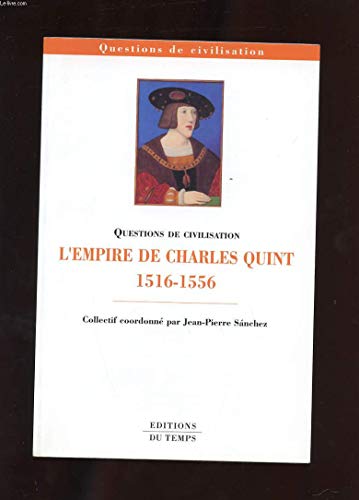 Beispielbild fr L'EMPIRE DE CHARLES QUINT (1516-1556) zum Verkauf von LiLi - La Libert des Livres