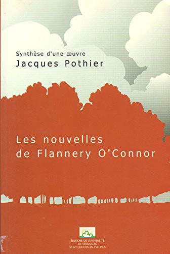 Imagen de archivo de Synthse d'une oeuvre: Les nouvelles de Flannery O'Connor a la venta por Ammareal