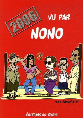 Beispielbild fr 2006 vu par Nono zum Verkauf von Ammareal