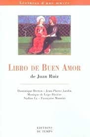 Libro de Buen Amor de Juan Ruiz - Breton, Dominique, Jardin, Jean-Pierre