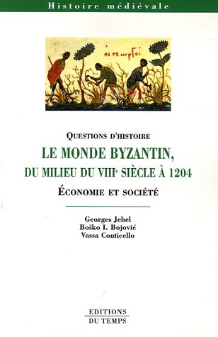 Imagen de archivo de le monde bizantin du milieu du VIII si cle  1204 a la venta por WorldofBooks