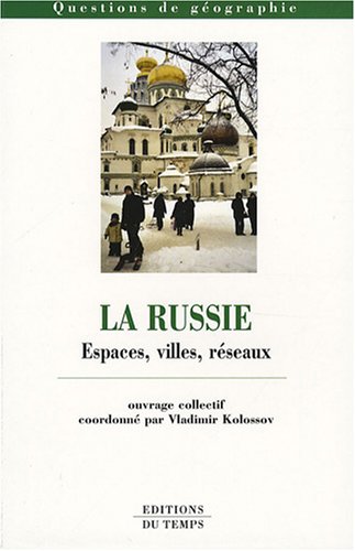 Stock image for La Russie : Espaces, villes, rseaux for sale by Ammareal