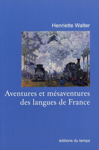 Imagen de archivo de Aventures et m saventures des langues de France a la venta por Goldstone Books