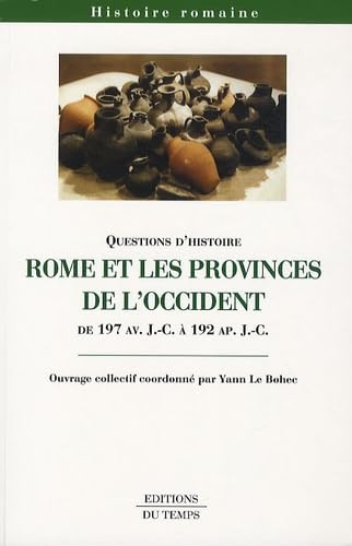 9782842744939: Rome et les provinces de l'Occident de 197 av. J.C  192 ap. J.C