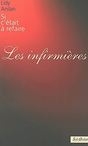 Beispielbild fr Les Infirmires zum Verkauf von RECYCLIVRE
