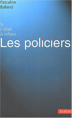 9782842760762: Les Policiers