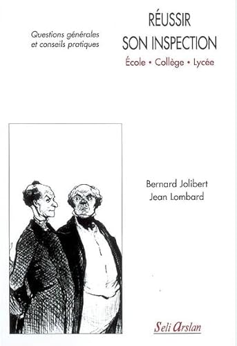 Beispielbild fr Russir Son Inspection, cole, Collge, Lyce : Questions Gnrales Et Conseils Pratiques zum Verkauf von RECYCLIVRE