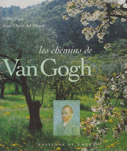 Stock image for Les Chemins de van Gogh for sale by Ammareal