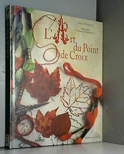 Stock image for L'Art du point de croix for sale by LeLivreVert