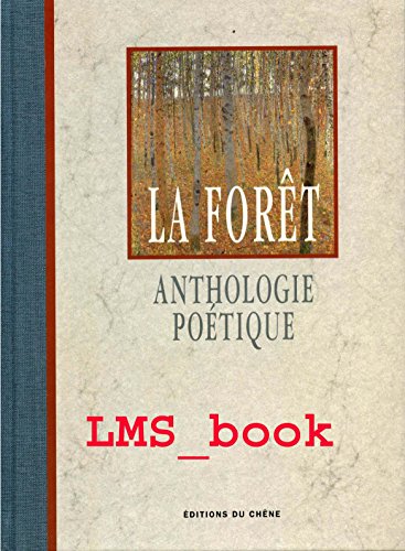 Imagen de archivo de Anthologie poetique de la foret a la venta por Zubal-Books, Since 1961