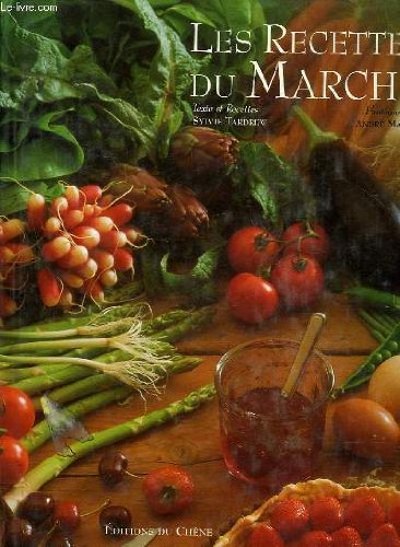 Beispielbild fr Les recettes du march (French Edition) zum Verkauf von Better World Books