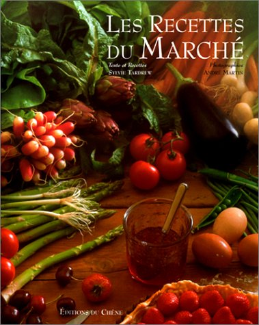 Imagen de archivo de Les recettes du marché (French Edition) a la venta por Better World Books