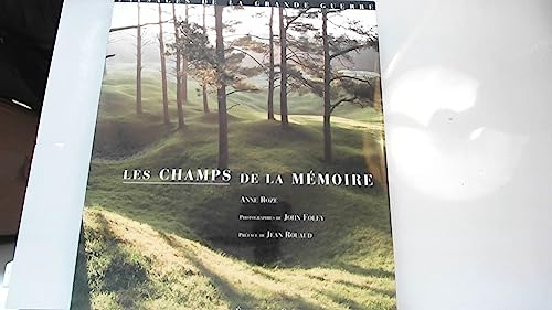 Beispielbild fr Les Champs de la mmoire : paysages de la Grande Guerre zum Verkauf von Ammareal