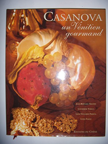 Beispielbild fr Casanova. Un Venitien Gourmand zum Verkauf von AwesomeBooks