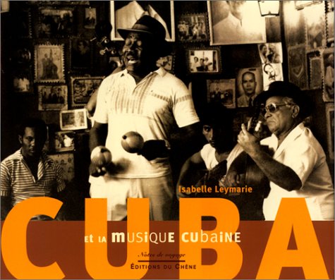 Beispielbild fr Cuba et la musique cubaine zum Verkauf von Ammareal
