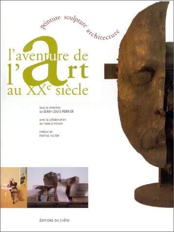 9782842771812: L'aventure de l'art au XXe sicle: Peinture, sculpture, architecture