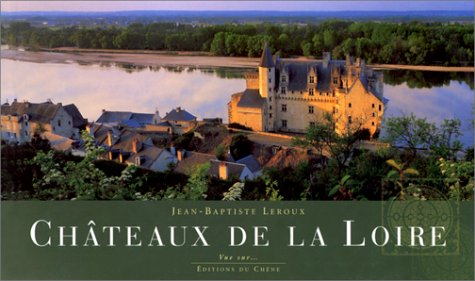 Stock image for Les Chteaux De La Loire Panoramiques for sale by RECYCLIVRE