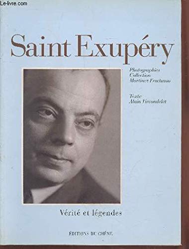 9782842772178: Antoine de Saint-Exupéry: Ô Consuelo (Vérité et légendes) (French Edition)