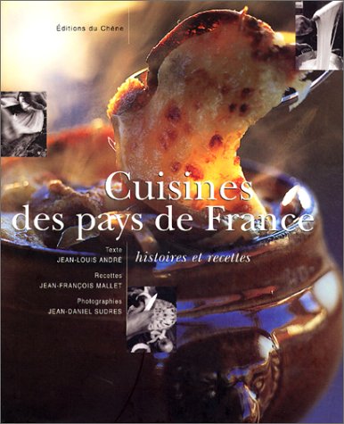 Imagen de archivo de Cuisines Des Pays De France : Histoire Et Recettes a la venta por RECYCLIVRE